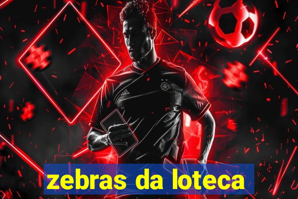 zebras da loteca